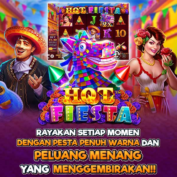 Demo Slot Hot Fiesta - Mainkan Slot Demo Pragmatic Play Terbaik 2024